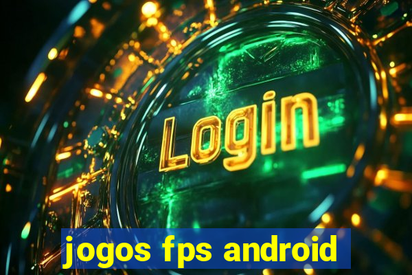 jogos fps android